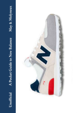 A Pocket Guide to New Balance - Kieran Molyneux, Rob May