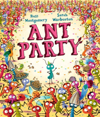 Ant Party - Ross Montgomery