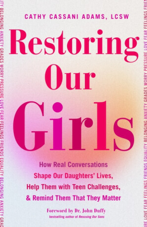 Restoring Our Girls - Cathy Cassani, LCSW Adams
