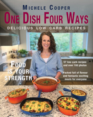 One Dish Four Ways - Michele Cooper