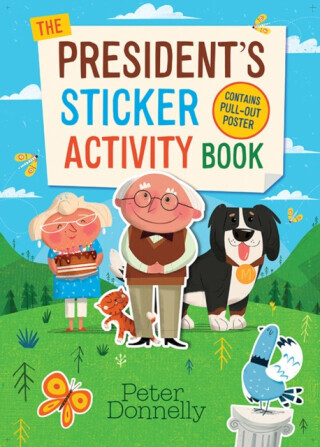 The President's Sticker Activity Book - Peter Donnelly