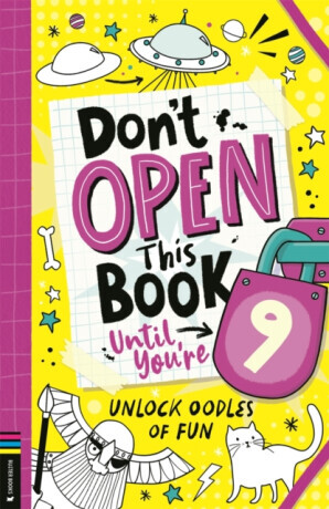 Don't Open This Book Until You're 9! - Lou Treleaven