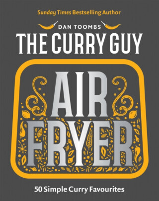 Curry Guy Air Fryer - Dan Toombs