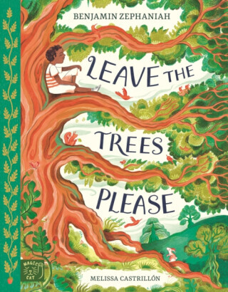 Leave the Trees, Please - Benjamin Zephaniah