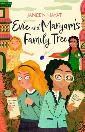 Evie and Maryam's Family Tree - Janeen Hayat