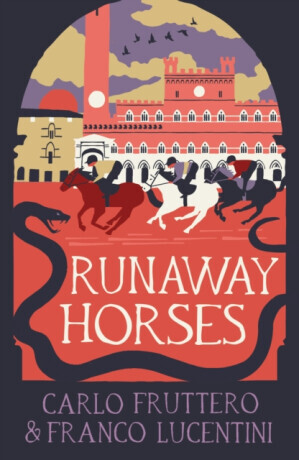 Runaway Horses - Carlo Fruttero, Franco Lucentini