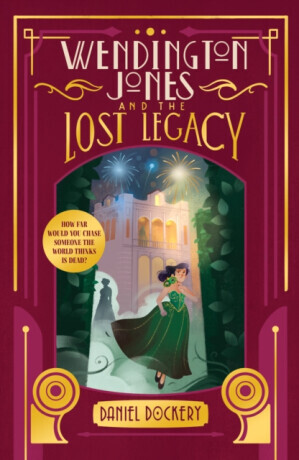 Wendington Jones and The Lost Legacy - Daniel Dockery