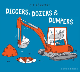 Diggers, Dozers, and Dumpers - Ole Koennecke