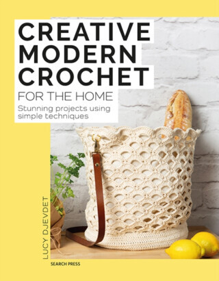 Creative Modern Crochet for the Home - Lucy Djevdet