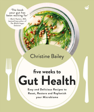 Five Weeks to Gut Health - Christine Bailey