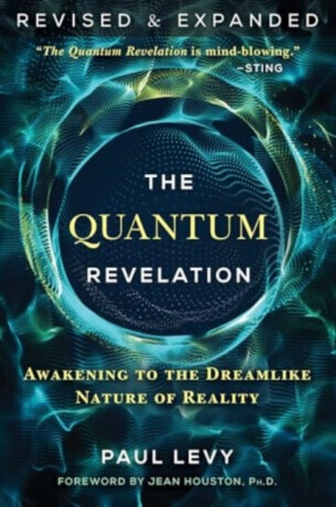 The Quantum Revelation - Paul Levy