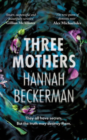 Three Mothers - Hannah Beckerman
