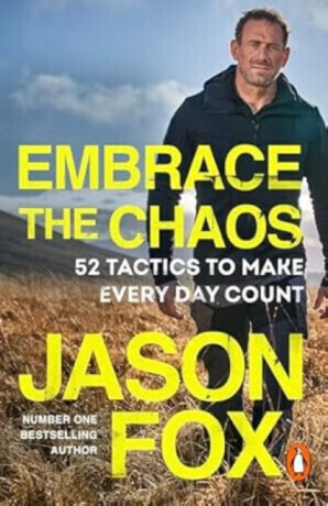 Embrace the Chaos - Jason Fox