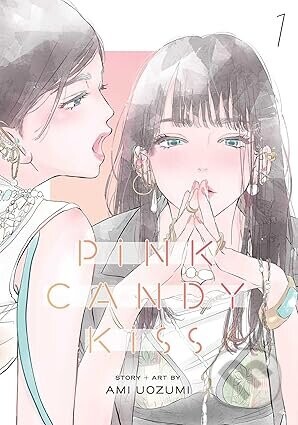 Pink Candy Kiss, Vol. 1 - Ami Uozumi