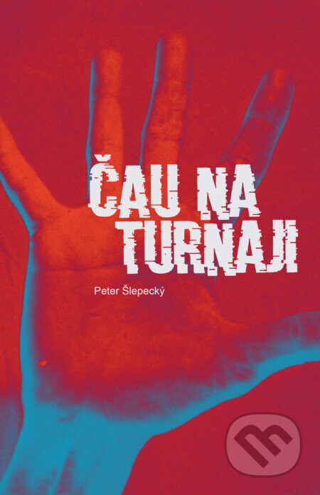 Čau na turnaji - Peter Šlepecký