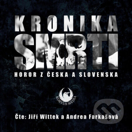Kronika smrti - Radoslav Kozák,Lukáš Polák,Katarína Soyka,Andrea Farkašová,Mark E. Pocha,Zuzana Droppová,Ivan Kučera,Miroslav Pech,Martin Štefko,Honza Vojtíšek,Veronika Fiedlerová,Nelly Černohorská,Petr Boček,Ondřej Kocáb