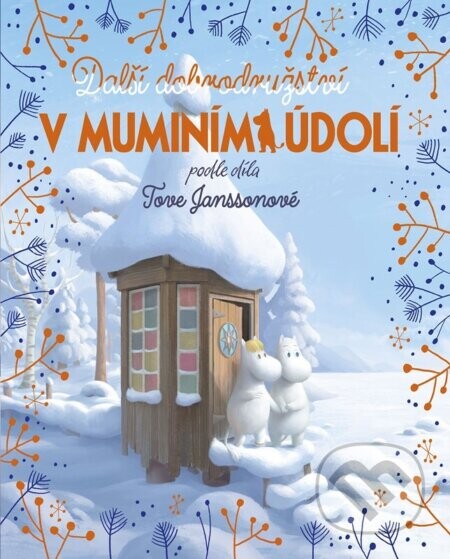 Další dobrodružství v muminím údolí - Amanda Li, Libor Štukavec