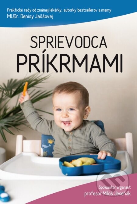 Sprievodca príkrmami - Denisa Jaššová, Miloš Jeseňák
