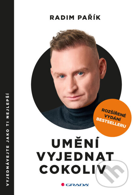 Umění vyjednat cokoliv - rozšířené vydání - Radim Pařík