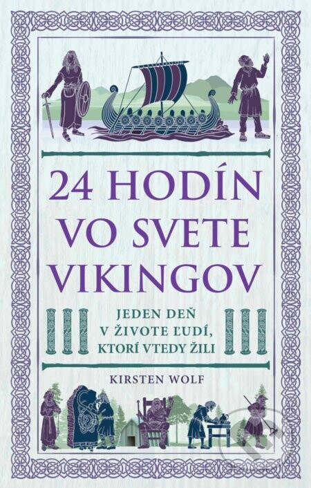 24 hodín vo svete Vikingov - Kirsten Wolf