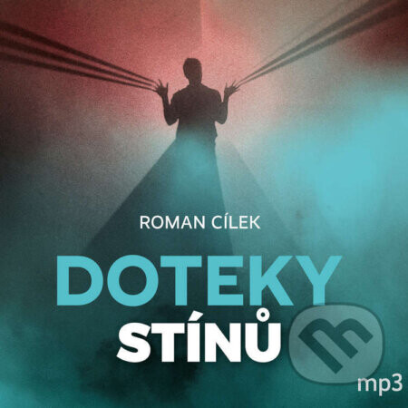 Doteky stínů - Roman Cílek