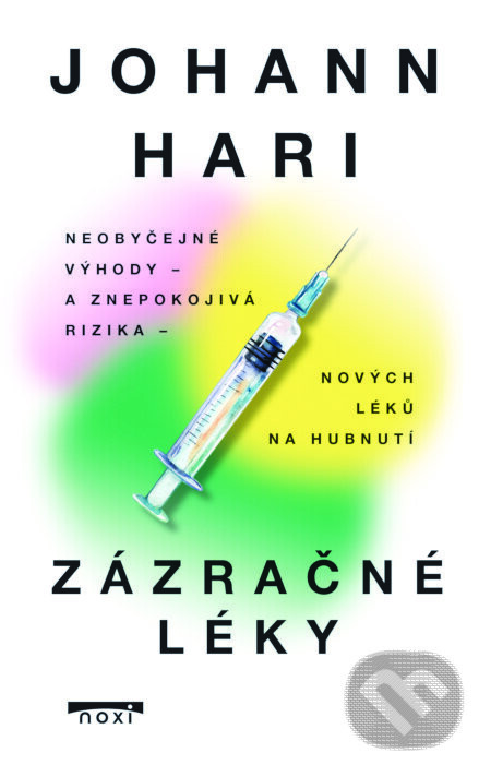 Zázračné léky - Johann Hari
