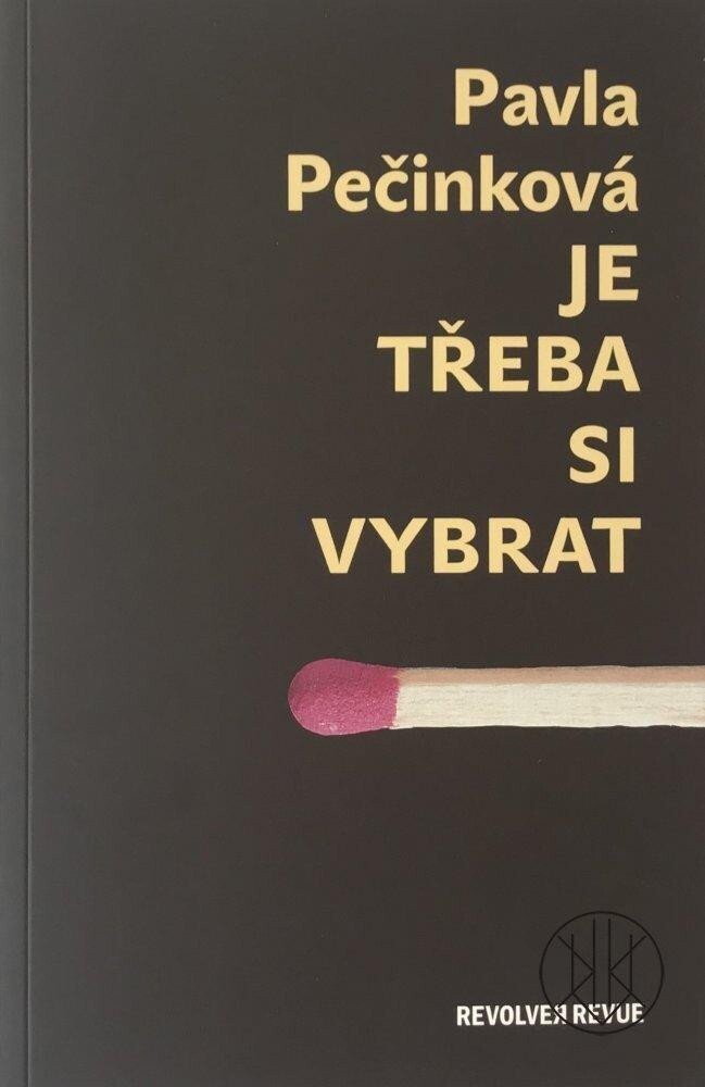 Je třeba si vybrat - Pavla Pečinková