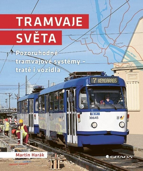 Kniha: Tramvaje světa od Harák Martin