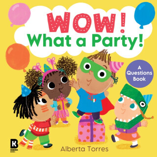Wow! What a Party! - HarperCollins Children's Books