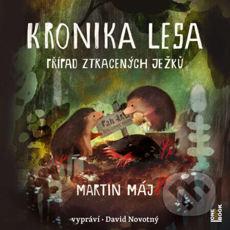 Kronika lesa 1: Případ ztracených ježků - Martin Máj