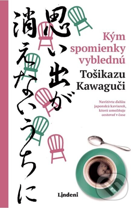 Kým spomienky vyblednú - Toshikazu Kawaguchi