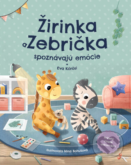 Žirinka a Zebrička spoznávajú emócie - Eva Kőrösi