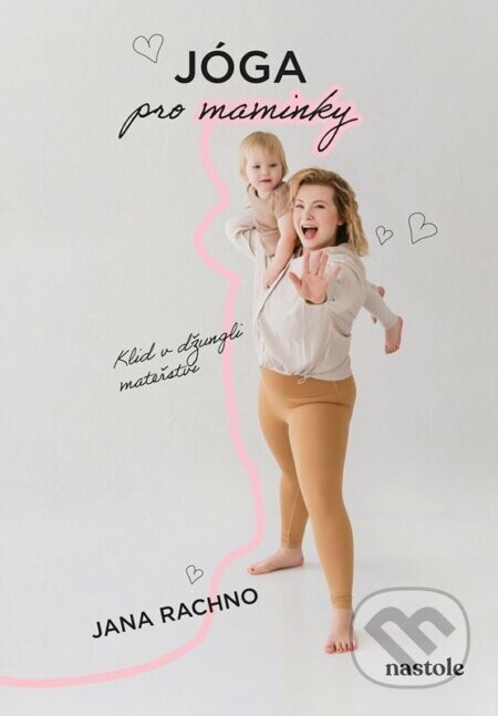 Jóga pro maminky - Jana Rachno