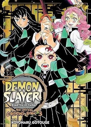 Demon Slayer: Kimetsu no Yaiba: The Official Coloring Book 3 - Koyoharu Gotouge