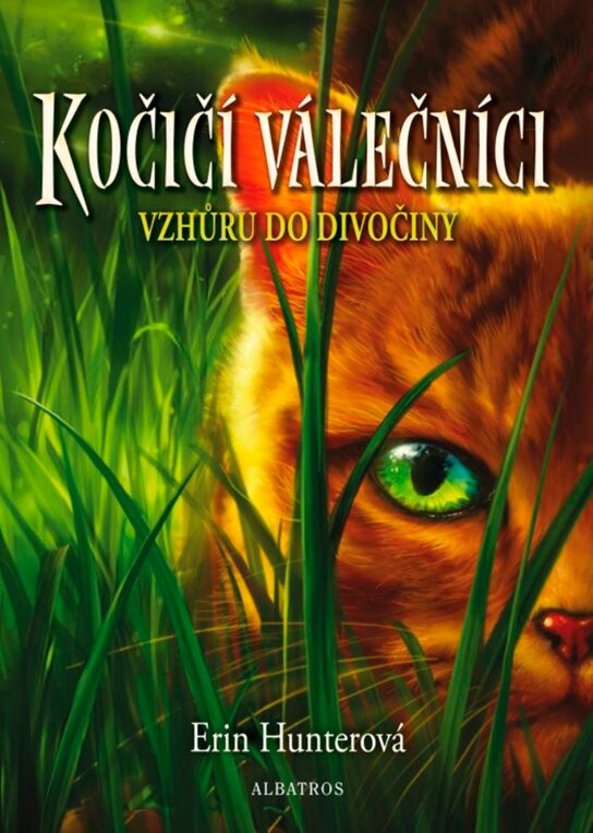 Kočičí válečníci (1) - Vzhůru do divočiny