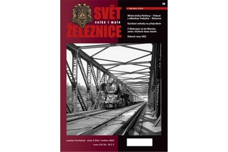 Svět velké i malé železnice 94 (2/2025) - kolektiv autorů