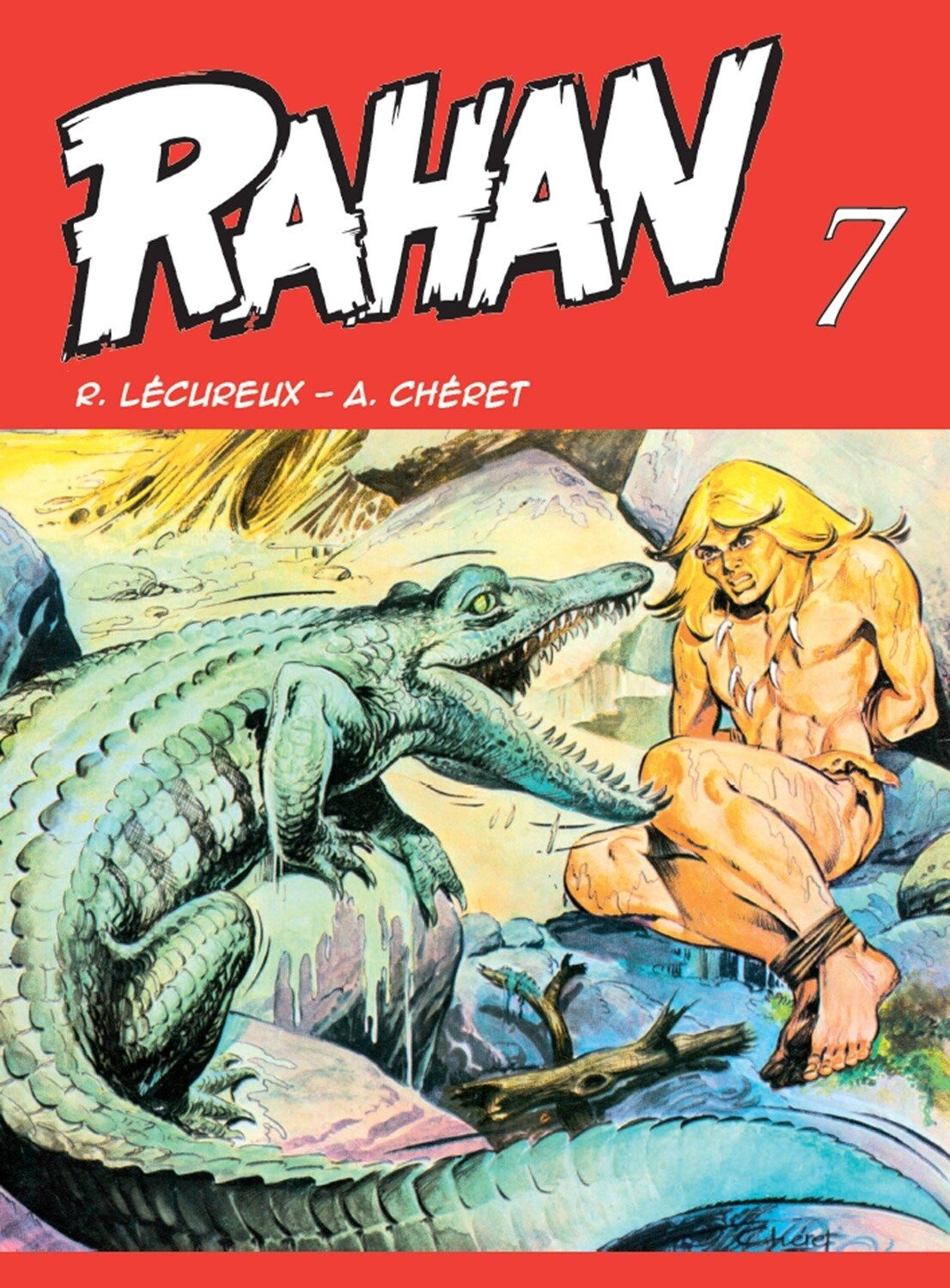 Rahan 7 - A. Chéret