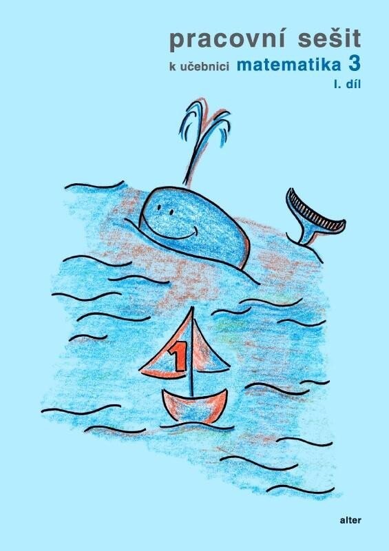 Pracovní sešit k učebnici Matematika 3. ročník, 1. díl - kolektiv autorů
