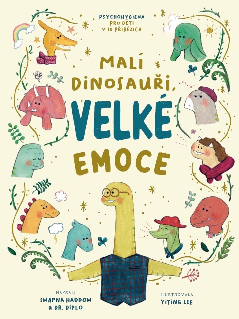 Malí dinosauři, velké emoce - Swapna Haddow