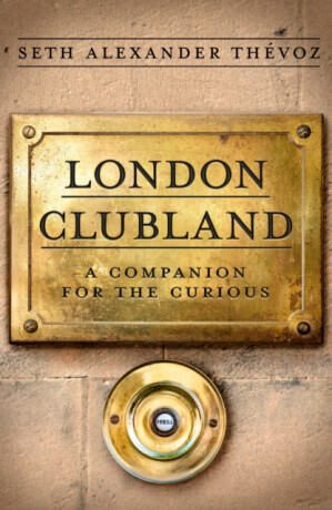 London Clubland - Seth Alexander Thevoz