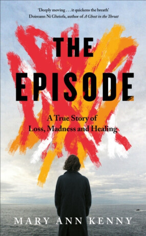 The Episode - Mary Ann Kenny