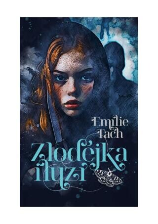 Zlodějka iluzí - Emílie Tach - e-kniha