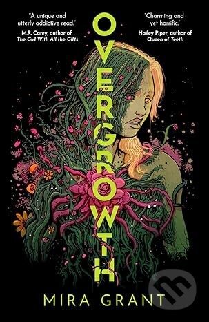 Overgrowth - Mira Grant