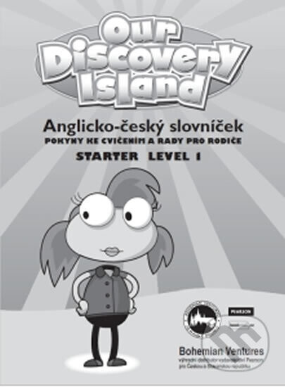 Our Discovery Island Starter 1: Anglicko - český slovníček - Bohemian Ventures