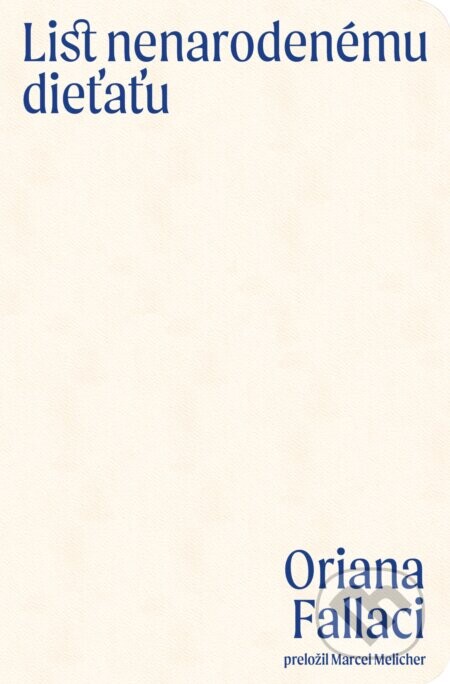 List nenarodenému dieťaťu - Oriana Fallaci