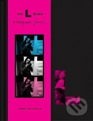 L Word: A Photographic Journal - Jennifer Beals