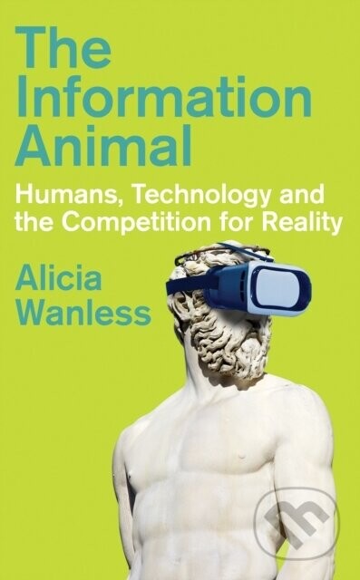 The Information Animal - Alicia Wanless