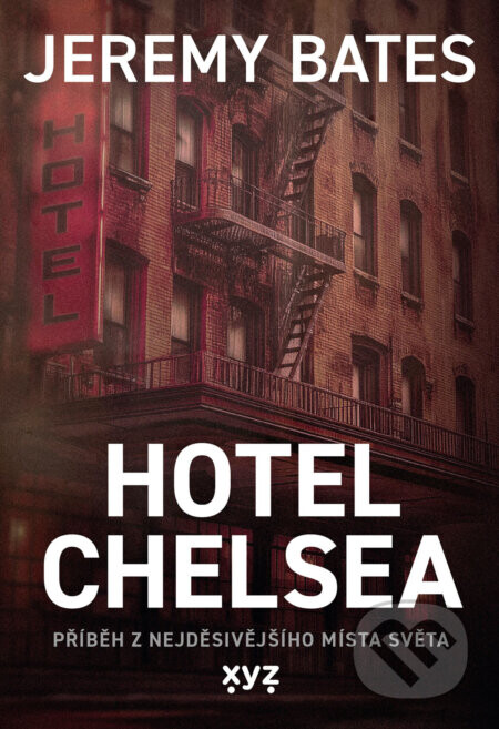 Hotel Chelsea - Jeremy Bates