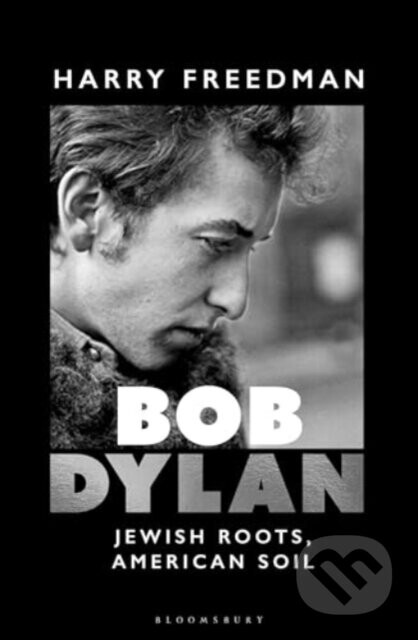 Bob Dylan - Freedman Harry
