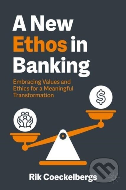 A New Ethos in Banking - Rik Coeckelbergs